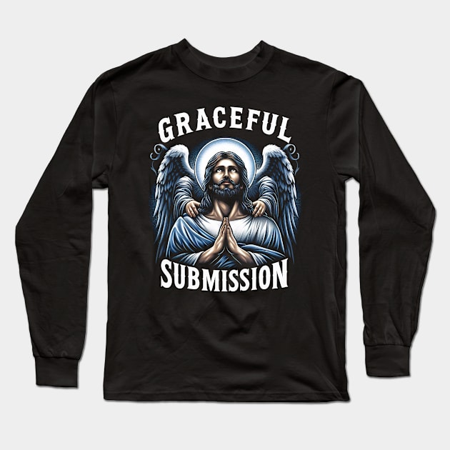 Graceful Submission, Jesus Long Sleeve T-Shirt by ArtbyJester